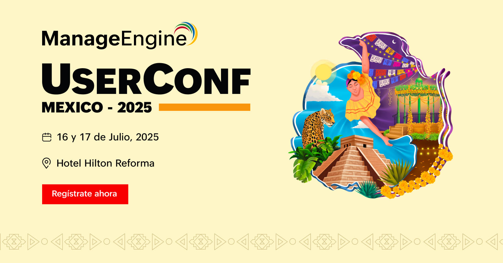 Evento User Conference ManageEngine CDMX 16 y 17 julio 2025
